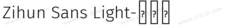 Zihun Sans Light字体转换 Zihun Sans Light字体转换